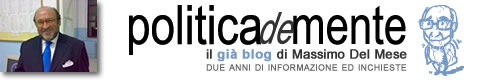 POLITICAdeMENTE – Il blog di Massimo Del Mese